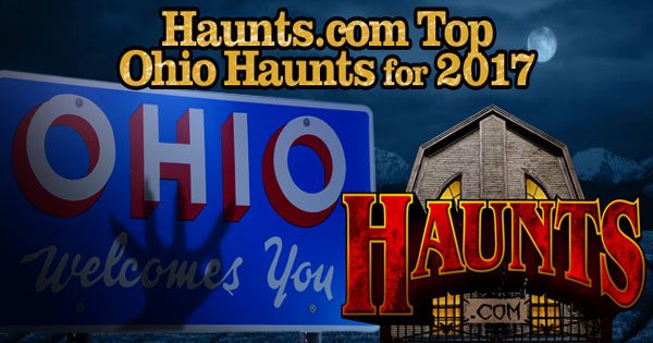 Haunts.com's 2017 Top Haunted Attractions for Ohio